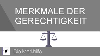 Merkmale der Gerechtigkeit  Gerechtigkeit 2 [upl. by Ebeneser141]