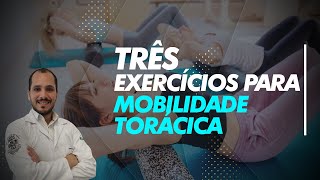 Três exercícios para mobilidade torácica [upl. by Anayik536]