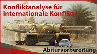 Konfliktanalyse für internationale Konflikte  Erklärvideo für Abitur  Politikunterricht [upl. by Orms]