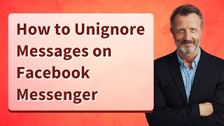 How to Unignore Messages on Facebook Messenger [upl. by Arait894]