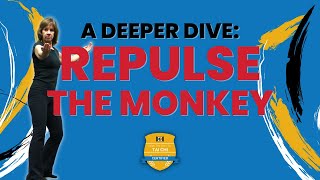 Tai Chi Deeper Dive Repulse the Monkey [upl. by Asum]