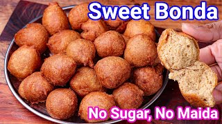 Sweet Bonda Recipe  No Sugar No Maida Healthy Bonda  Banana Wheat Vellam Bonda  With Tips [upl. by Hunsinger]