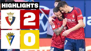 CA OSASUNA 2  0 CÁDIZ CF  RESUMEN LALIGA EA SPORTS [upl. by Quent841]