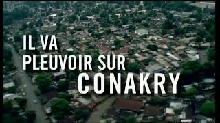 Il va pleuvoir sur Conakry  Prix du Public RFI Film Guinéen  Film complet [upl. by Ludeman235]