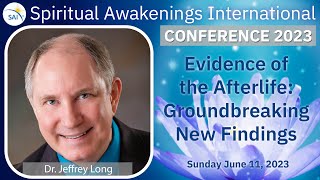 Evidence of the Afterlife Groundbreaking NearDeath Experience FindingsDr Jeffrey Long MD [upl. by Engel]