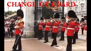 CHANGE OF GUARD AT BUCKINGHAM PALACE [upl. by Sukram613]