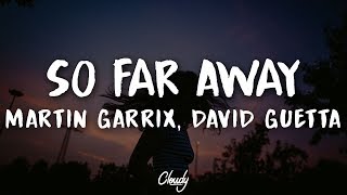 Martin Garrix amp David Guetta  So Far Away Lyrics ft Jamie Scott amp Romy Dya [upl. by Tigdirb812]