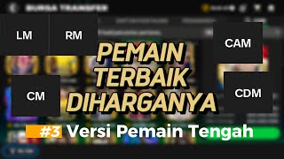 PEMAIN TERBAIK DIHARGANYA VERSI PEMAIN TENGAH  EA FC MOBILE 24 [upl. by Adym]