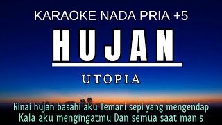 Utopia  Hujan Karaoke Male Key Nada Pria 5 C mayor [upl. by Aivan468]