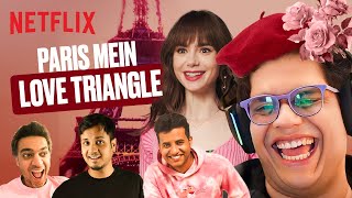 TANMAY REACTS to the Most EPIC Scenes from EMILY IN PARIS 😂🇫🇷 ft Kullu Rohan Joshi Piyush [upl. by Tireb693]