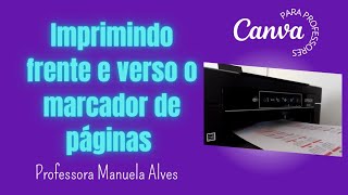 COMO IMPRIMIR FRENTE E VERSO O MARCADOR DE PÁGINAS MODELO CALENDÁRIO [upl. by Aneele]