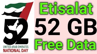 Etisalat free 52 GB internet National Day [upl. by Otilia]