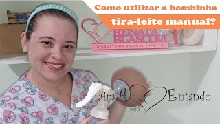 Como Utilizar a Bombinha TiraLeite Manual [upl. by Felizio558]