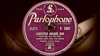 LEICESTER SQUARE RAG  HARRY ROY AND HIS BAND Vocalist Johnny Green 1949 [upl. by Nyllij]