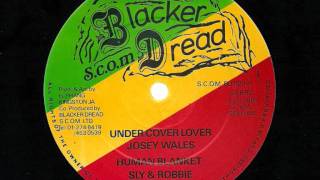 JOSIE WALES  Under Cover Lover  Version Sly amp Robbie  Blacker Dread 12quot 1985 [upl. by Larina]