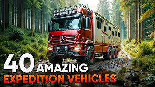 40 Most Amazing Expedition Vehicles That Can Conquer Any Terrain [upl. by Calla624]