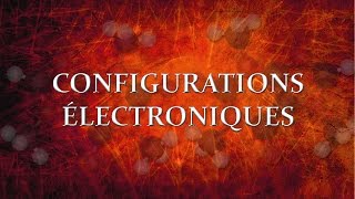 31 Configurations électroniques  Diagramme des niveaux dénergie des orbitales [upl. by Halverson407]