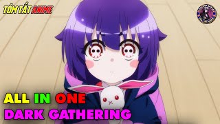 ALL IN ONE  Thợ Săn Bóng Tối  Dark Gathering  Tóm Tắt Anime  Review Anime [upl. by Conias]