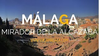 Mirador de La Alcazaba de Málaga  Viaja Málaga [upl. by Harilda]