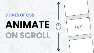 Animate On Scroll With Just 3 LINES Of CSS No Libraries Needed [upl. by Corrina]