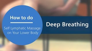 Lymphatic Self Massage  Step 1 Deep Breathing Technique and Follow Along Part 3 of 20 [upl. by Snodgrass]