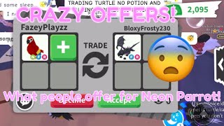 What People Offer For NEON PARROT in Adopt Me 2024 Crazy Offers [upl. by Notsuoh]