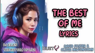 THE BEST OF ME Lyrics DAVID FOSTER amp OLIVIA NEWTON JOHN [upl. by Aiduan]