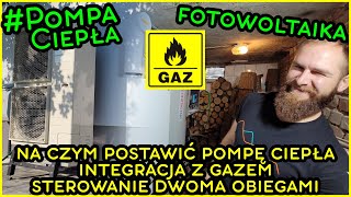 Pompa Ciepła  postaw na Tym Integracja z gazem grzejniki i podłogówka bez płyty rozszerzeń [upl. by Howlan]