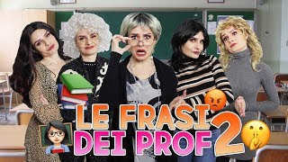 👩🏻‍🏫🤫 LE FRASI DEI PROF  2 PARTE 😡📚 [upl. by Nagaet]