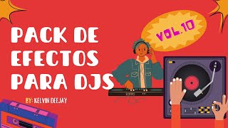 ▶ PACK DE EFECTOS PARA DJS VOL10  LO MAS NUEVO 2024 [upl. by Zobkiw]