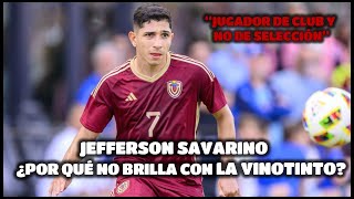 ¿Por qué SAVARINO brilla con BOTAFOGO y no con la VINOTINTO [upl. by Keese904]