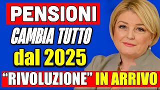 🔴 PENSIONI CAMBIA TUTTO DAL 2025 👉 quotRIVOLUZIONEquot IN ARRIVO NUOVI AUMENTI 🤔💰 [upl. by Essy]