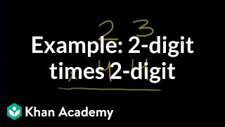 Example 2digit times 2digit  Multiplication and division  Arithmetic  Khan Academy [upl. by Ahsuatal612]