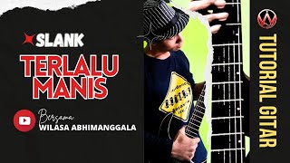 SLANK  TERLALU MANIS TUTORIAL GITAR MELODY [upl. by Johst]