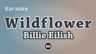 Billie Eilish  WILDFLOWER Karaoke with Lyrics [upl. by Lydie]