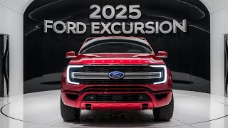 Exclusive New Look 2025 Ford Excursion The Ultimate SUV Returns [upl. by Barnet]