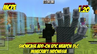 Showcase Addon Epic Weapon DLC MCPE Minecraft Indonesia [upl. by Monagan11]