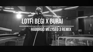 Lotfi Begi x Burai  Háborgó mélység 3 DJ Nemeth remix [upl. by Enidaj6]