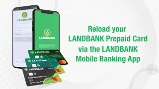 How to reloadcashin your LANDBANK Prepaid Card via the LANDBANK Mobile Banking App [upl. by Akin]