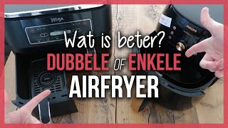 Dubbele of Enkele Airfryer Welke is beter [upl. by Julide405]