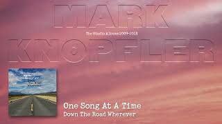 Mark Knopfler  One Song At A Time The Studio Albums 2009 – 2018 [upl. by Elesig]