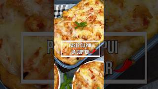 Delicioase paste cu pui la cuptor [upl. by Finbar]