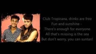 Wham Club Tropicana Lyrics [upl. by Yarised]