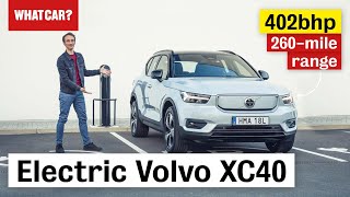 2021 Volvo XC40 Recharge P8 – electric SUV review  What Car [upl. by Charlie]