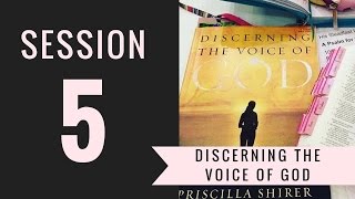 Discerning the Voice of God Bible Study Session 5 [upl. by Ydak897]