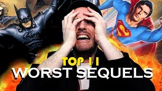 Top 11 Worst Movie Sequels [upl. by Yardley]