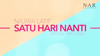 Najwa Latif  Satu Hari Nanti Official Lyric Video [upl. by Descombes]