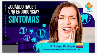 ¿Cuándo hacer una Endodoncia  Tu Salud Guía [upl. by Denice]