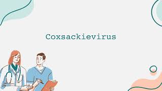 Coxsackievirus [upl. by Orihakat]