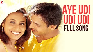 Aye Udi Udi Udi  Full Song  Saathiya  Vivek Oberoi Rani Mukerji  Adnan Sami A R Rahman Gulzar [upl. by Orozco388]